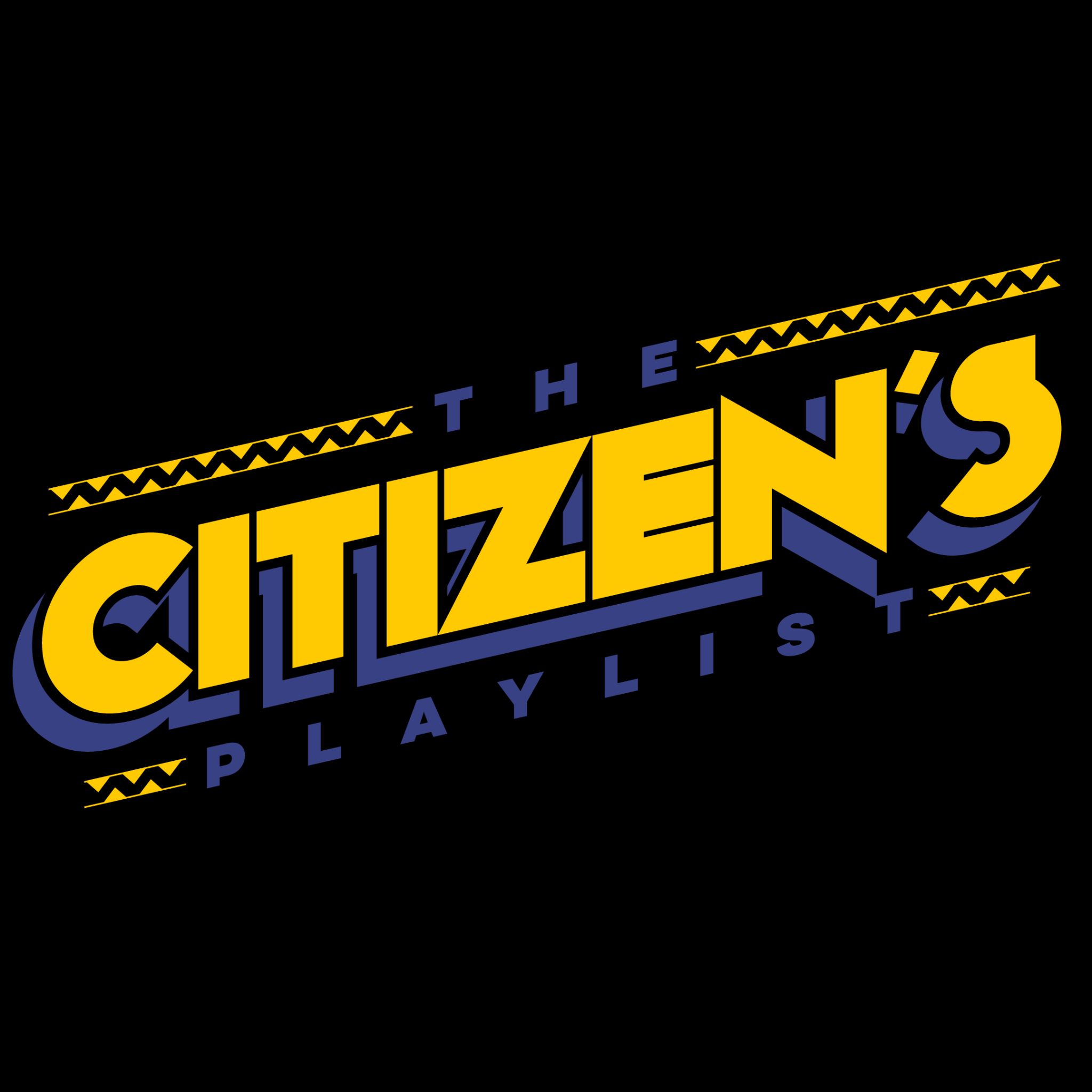 The Citizen's Playlist