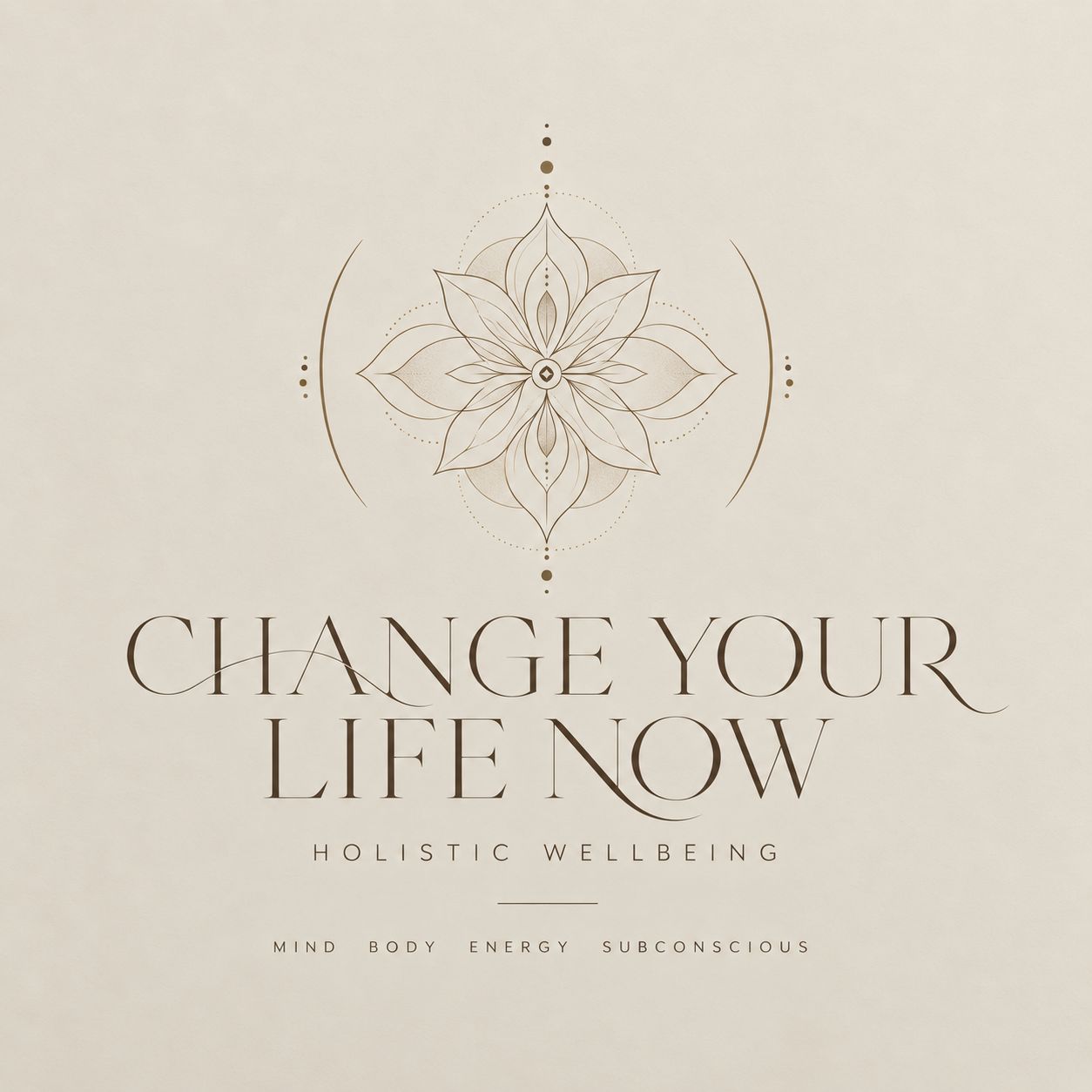 Change Your Life Now